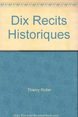 Dix récits historiques