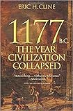 1177 B.C.: The Year Civilization Collapsed (Turning Points in Ancient History)