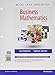 Business Mathematics Books a la Carte Edition Plus NEW MyLab Math with Pearson eText -- Access Card Package (13th Edition)