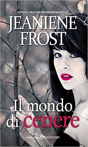 Jeaniene Frost - Il mondo di cenere (2015)
