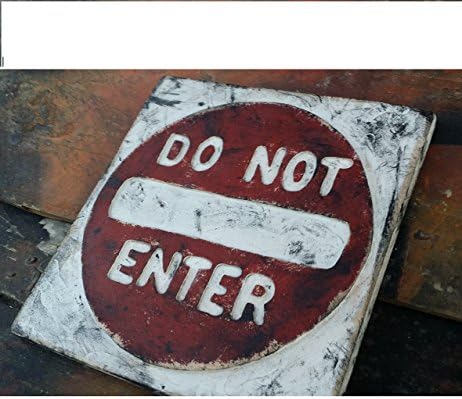 Do Not Enter Distressed Wooden Wall Art, Street Sign Decor, Carved &amp; Painted 3-D Surface, measure: approx. 9-1/4 X 9-1/2" (Allow 1- 4 weeks for production &amp; delivery)