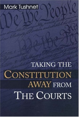 Download Taking the Constitution Away from the Courts (English Edition) PDF