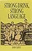 Strong Drink, Strong Language First edition by Espey, John (1990) Hardcover by 