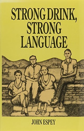 Strong Drink, Strong Language First edition by Espey, John (1990) Hardcover by (Hardcover)