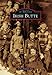 Irish Butte (Images of America) by 