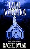 Fatal Accusation (Windy Ridge Legal Thriller) (Volume 2)