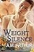 Weight of Silence (Cost of Repairs Book 3)