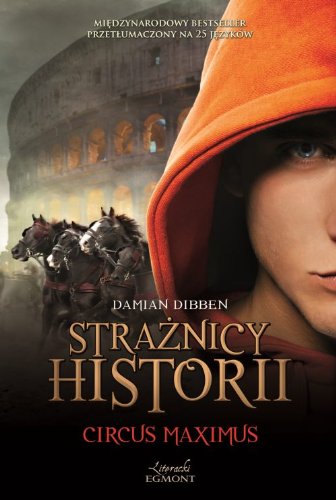 Straznicy Historii Tom 2 Circus Maximus