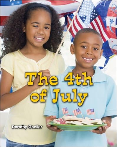 The 4th of July (All about Holidays (Paperback)), by Dorothy Goeller The 4th of July (All about Holidays (Paperback)), by Dorothy Goeller