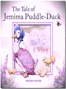 The Tale of Jemima Puddle-Duck (Illustrated) eBook ...