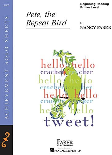 Piano Solo: Pete, the Repeat Bird - Nancy Faber Paperback – January 1, 2010