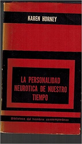 La Personalidad Neurotica De Nuestro Tiempo Horney Karen Rosenthal Ludovico Amazon Com Books