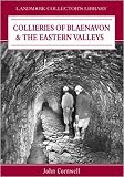 Image de Collieries of Blaenavon and the Eastern Valleys (Landmark Collector's Library)