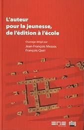 L' auteur pour la jeunesse, de l'édition à l'école