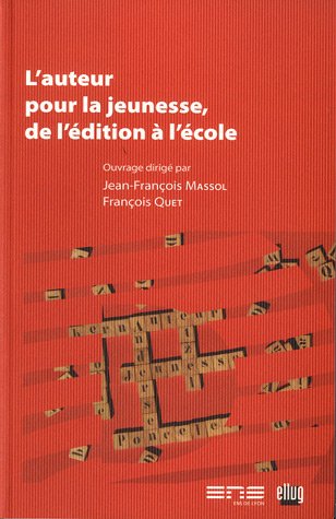 L' auteur pour la jeunesse, de l'édition à l'école
