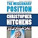 The Missionary Position: Mother Teresa in Theory and Practice by
