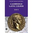 Cambridge Latin Course Unit 4 Student Text North American edition (North American Cambridge Latin Course)