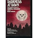 Darkness at Dawn: Early Suspense Classics by Cornell Woolrich