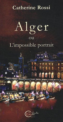 Alger ou L'impossible portrait
