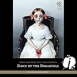 Pride and Prejudice and Zombies: Dawn of the Dreadfuls