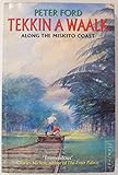 Tekkin A Waalk: Along The Miskito Coast by 