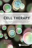 Advances in Pharmaceutical Cell Therapy:Principles of Cell-Based Biopharmaceuticals