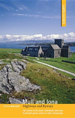 Mull & Iona: Highways & Byways (Luath Guides)