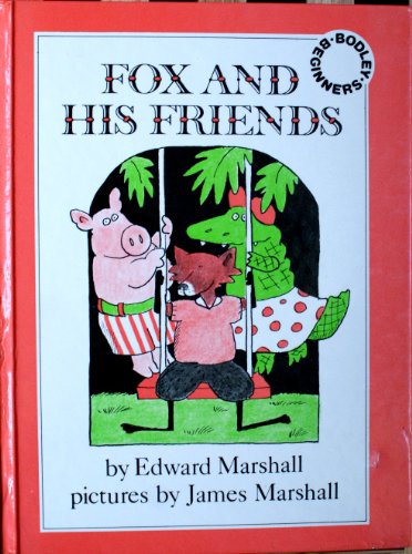 Fox and His Friends (Bodley Beginners)
