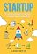 Livro Como Montar Uma Startup de Sucesso: Inicie um negócio disruptivo com baixo investimento e impactar o mundo com sua inovação