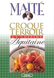 La  cuisine d'Aquitaine