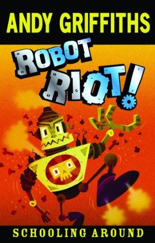 Schooling Around #4: Robot Riot! 0330425188 Book Cover