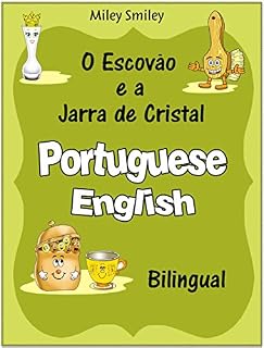 Livro Portuguese-English: "O Escovão e a Jarra de Cristal" (Bilingual Edition, Dual Language)