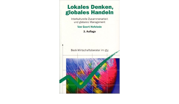 Lokales Denken Globales Handeln Hofstede Geert 9783406533228 Amazon Com Books