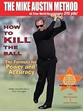 How To KILL The Ball with Power & Accuracy Book - Dan and Elaine Shauger (Daniel Shauger)