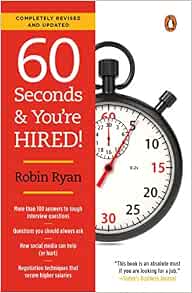 60 Seconds And You Re Hired Revised Edition Ryan Robin 9780143128502 Amazon Com Books