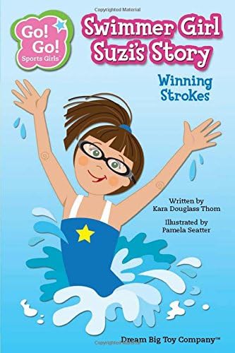 Swimmer Girl Suzi's Story: Winning Strokes (Go! Go! Sports Girls) Paperback – June 23, 2014