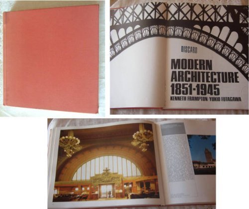 Modern Architecture 1851-1945 by 