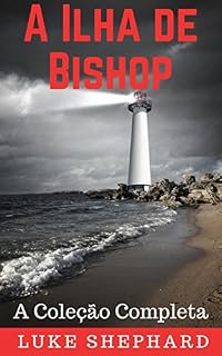 Livro A Ilha de Bishop: A Coleção Completa