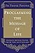 Proclaiming the Message of Life: Weekly Reflections from the Lectionary by Frank Pavone