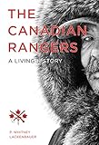 The Canadian Rangers (Studies in Canadian Military History) by
