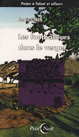 Les  footballeurs dans le verger