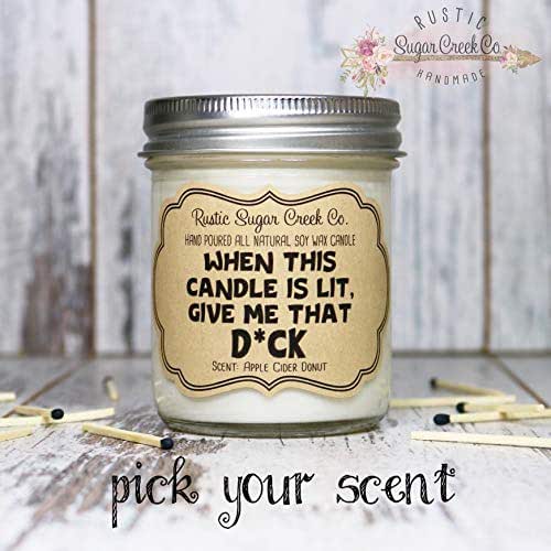 When This Candle Is Lit Give Me That D*ck Candle, Gift For