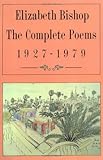 The Complete Poems: 1927-1979 by