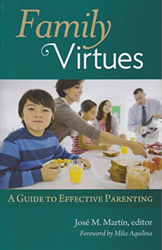 Family Virtues A Guide To Effective Parenting - 