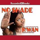 No Shade: A Hood Rat Novel