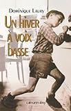 Paperback Un hiver a` voix basse: Re´cit (French Edition) Book
