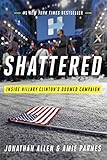 Shattered: Inside Hillary Clinton's Doomed Campaign