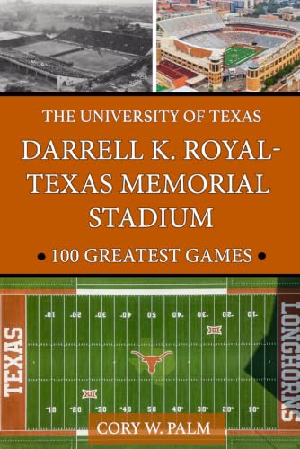 Darrell K. Royal-Texas Memorial Stadium 100 Greatest Games at Amazon