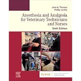 Anesthesia and Analgesia for Veterinary Technicians and Nurses (Evolve: Student Resources)