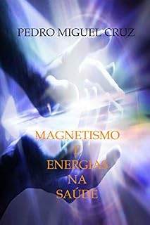 Livro Magnetismo e Energias na Saúde